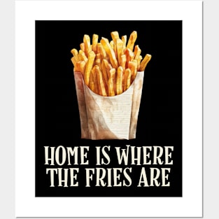 French Fries: The Ultimate Comfort Food for Home Posters and Art